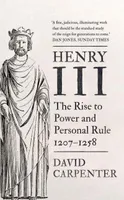 Henry III, The Rise to Power and Personal Rule 1207-1258
