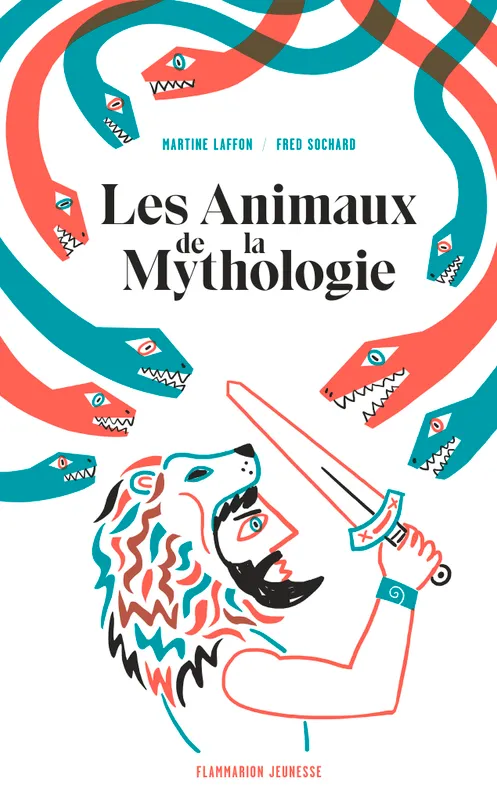 Les Animaux de la mythologie Martine Laffon