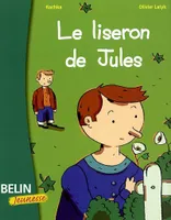 Le liseron de Jules, (dès 8 ans)