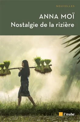 Nostalgie de la rizière (nouvelle édition)