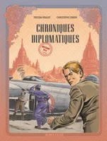 2, Chroniques diplomatiques - Tome 2 - Birmanie, 1954