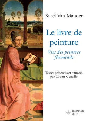 Le livre de peinture, Vies des peintres flamands