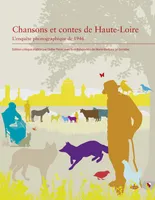 Chansons et contes de Haute-Loire, L'enquête phonographique de 1946