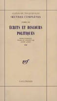 Oeuvres complètes / Alexis de Tocqueville, II, Œuvres complètes, III, 2 : Écrits et discours politiques