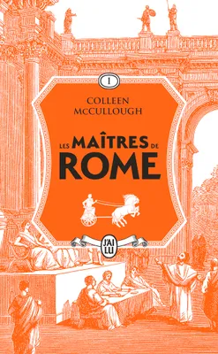 Les maîtres de Rome, L'Amour et le Pouvoir - Les lauriers de Marius - La revanche de Sylla