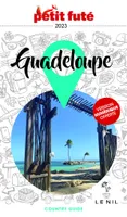 Guide Guadeloupe 2023 Petit Futé, Marie-Galante - Les Saintes - La Désirade - La Dominique
