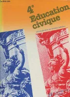 Education civique 4e+ Education civique travaux partiques (2 volumes), travaux pratiques