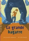GRANDE BAGARRE (LA)