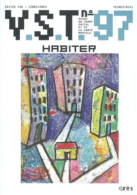 VST 97 - Habiter, Habiter