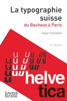 La typographie suisse, Du bauhaus à paris