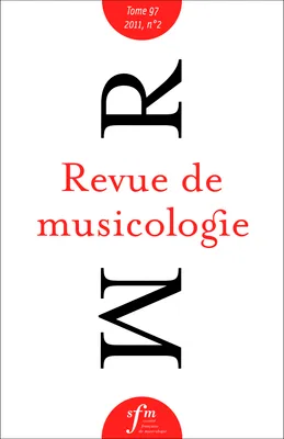 Revue de musicologie tome 97, n° 2 (2011)