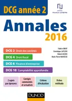 DCG Année 2 - Annales 2016 - DCG 2 - DCG 4 - DCG 6 - DCG 10, DCG 2 - DCG 4 - DCG 6 - DCG 10