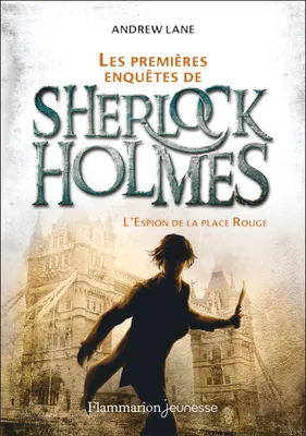 Les premières enquêtes de Sherlock Holmes, L'Espion de la Place Rouge