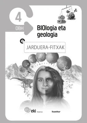 DBH 4 - EKI - BIOLOGIA ETA GEOLOGIA 4 - JARDUERA FITXAK