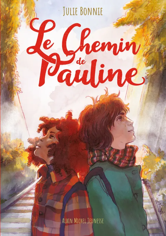 Livres Jeunesse de 6 à 12 ans Romans Le Chemin de Pauline Julie Bonnie