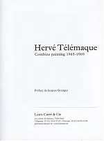 Hervé Télémaque. Combine painting 1965-1969, combine painting 1965-1969