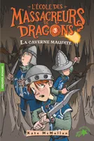 3, L'école des massacreurs de dragons / La caverne maudite / Premiers romans