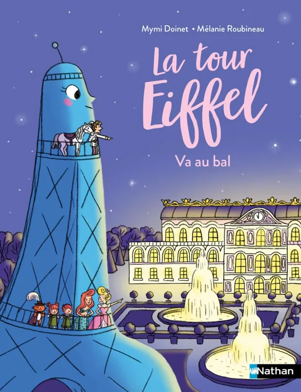 Jeux et Jouets Livres Livres pour les  6-9 ans Premières lectures La tour Eiffel va au bal Mymi Doinet