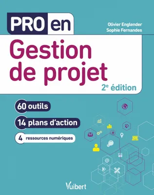 Pro en Gestion de projet, 60 outils et 14 plans d'action