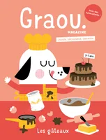 Magazine Graou n°33 - Les gâteaux (déc 21/janv 22)