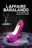 Une enquête de Charline et Adèle, 1, L'affaire Baralando, Une enquête de Charline et Adèle