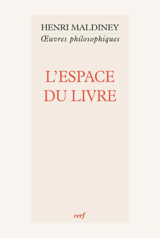 Livres Sciences Humaines et Sociales Philosophie Oeuvres philosophiques / Henri Maldiney, L'espace du livre Henri Maldiney