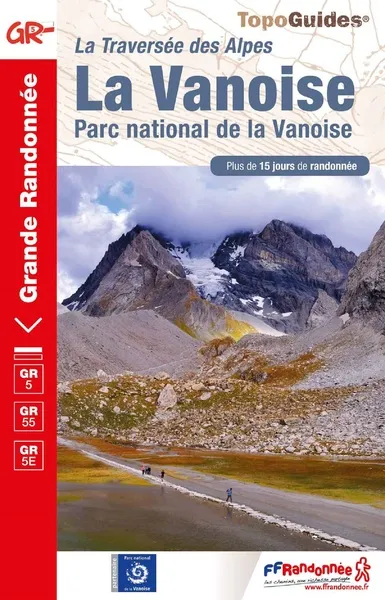 Livres Loisirs Voyage Guide de voyage La Vanoise, Parc national de la Vanoise COLLECTIF