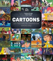 Cartoons / les trésors de l'animation américaine
