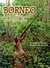 Bornéo - la diagonale vert jungle, la diagonale vert jungle