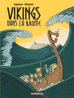 1, Vikings dans la brume
