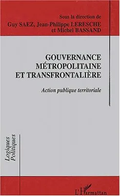Gouvemance métropolitaine et transfrontalière, Action publique territoriale