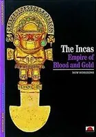 The Incas Empire of Blood and Gold (New Horizons ) /anglais