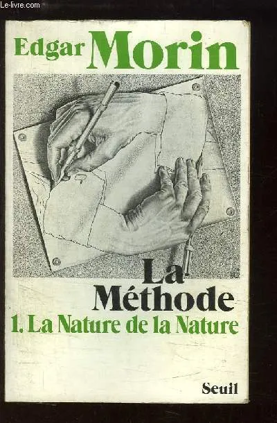 Livres Sciences Humaines et Sociales Philosophie 1, La Méthode, tome 1, La Nature de la nature Edgar Morin
