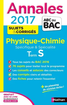 Annales BAC 2017 Physique Chimie Terminale S Spé & Spé - Corrigé