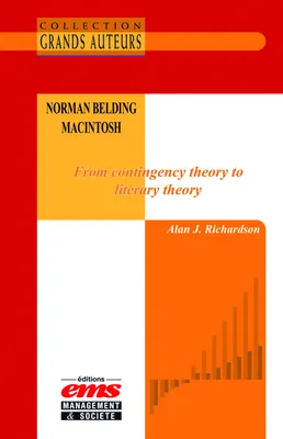 Norman Belding Macintosh - From contingency theory to literary theory