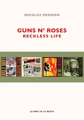 Guns N' Roses, Reckless Life