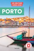 Porto Guide Un Grand Week-End