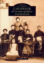 Caussade et le Bas-Quercy Caussadais