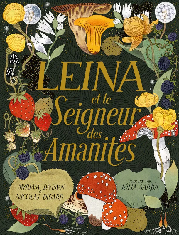 Livres Jeunesse de 3 à 6 ans Albums Leina et le Seigneur des Amanites Júlia Sardà