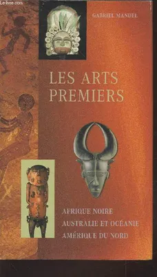 Les arts premiers [Board book] MANDEL Gabriel