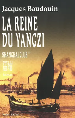 La Reine du Yangzi, Shanghai Club - Tome 2