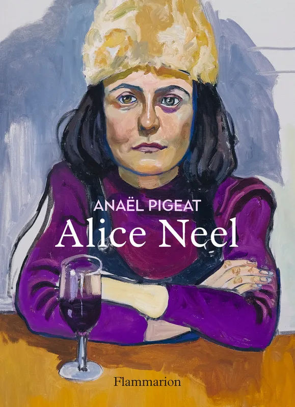 Livres Arts Beaux-Arts Peinture Alice Neel, Les Émotions ( Gladwyne, 1900 - New York, 1984) Anaël Pigeat