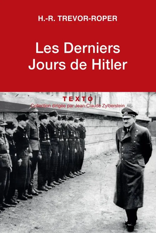 Livres Histoire et Géographie Histoire Histoire générale Les derniers jours de Hitler Hugh Trevor-Roper
