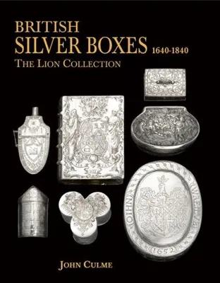 British Silver Boxes 1640-1840 /anglais