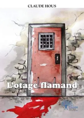 L'otage flamand, roman politico-policier
