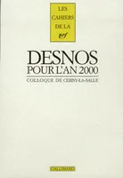 Robert Desnos pour l'an 2000, Actes du colloque de Cerisy-la-Salle (10-17 juillet 2000)