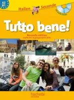 Tutto bene! 2de - Italien - Livre de l'élève avec CD audio inclus - Nouvelle édition 2010, Elève+CD