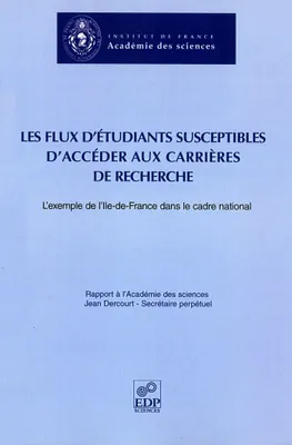 Les flux d'étudiants susceptibles d'accéder aux carrières de recherche, l'exemple de l'Île-de-France dans le cadre national