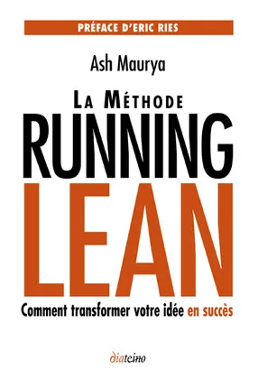 Livres Économie-Droit-Gestion Management, Gestion, Economie d'entreprise Management La méthode Running Lean, Transformer votre idée en succès. Ash Maurya
