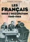 Francais sous l'occupation 1940-1944 (Les), 1940-1944